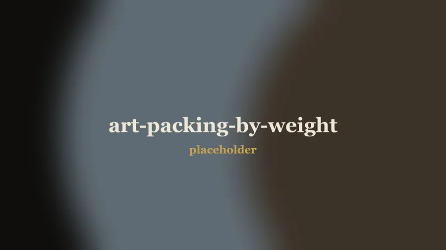 Packing by weight, not by fear