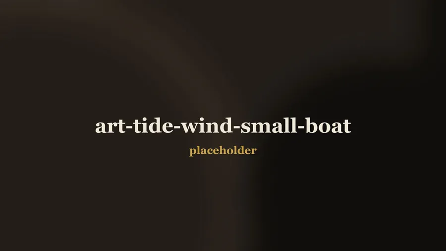 Tide, wind and the small boat